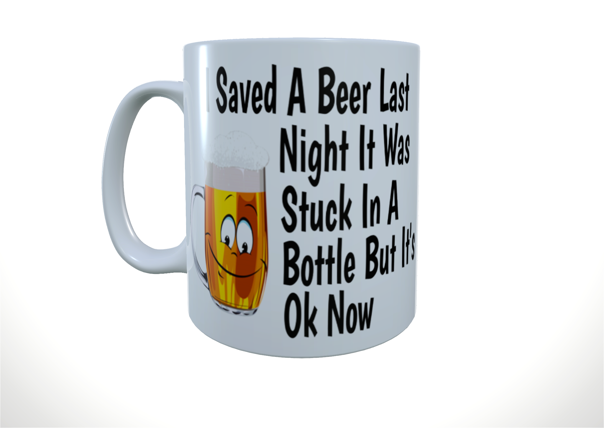 I Saved A Beer Last Night It Was Stuck In A Bottle Mug